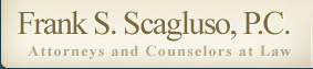 Frank S. Scagluso - Attorney and Counselor at Law - Smithtown Long Island NY